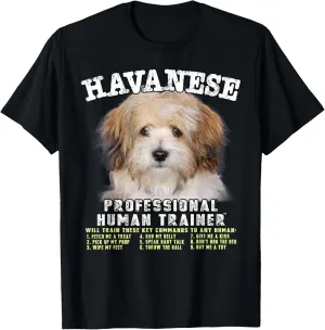 Havanese Professional Human Trainer T-Shirt