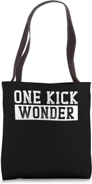 One Kick Wonder Kickball Player Team Tote Bag